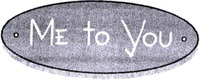 Me to You