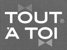 TOUT À TOI