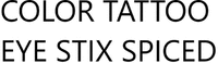 COLOR TATTOO EYE STIX SPICED