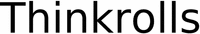 Thinkrolls