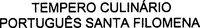 TEMPERO CULINÁRIO PORTUGUÊS SANTA FILOMENA