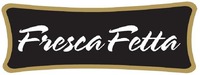 Fresca Fetta