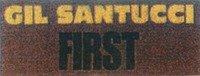 GIL SANTUCCI FIRST