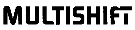 MULTISHIFT