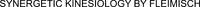 SYNERGETIC KINESIOLOGY BY FLEIMISCH