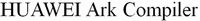 HUAWEI Ark Compiler