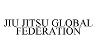JIU JITSU GLOBAL FEDERATION