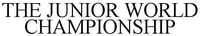 THE JUNIOR WORLD CHAMPIONSHIP