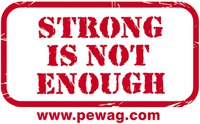 STRONG IS NOT ENOUGH www.pewag.com