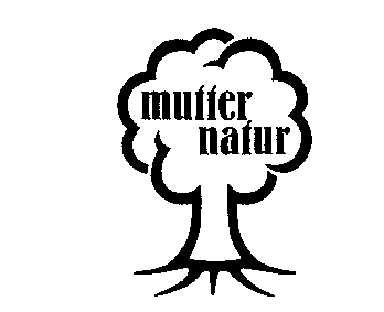mutter natur