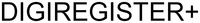 DIGIREGISTER+