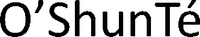 O'ShunTé