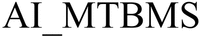 AI_MTBMS
