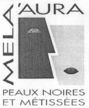 MELA'AURA PEAUX NOIRES ET MÉTISSÉES