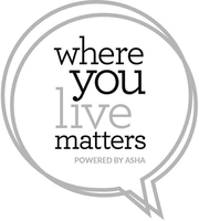 where you live matters POWERED BY ASHA