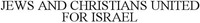 JEWS AND CHRISTIANS UNITED FOR ISRAEL