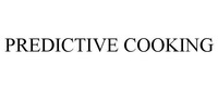 PREDICTIVE COOKING