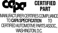 CAPA CERTIFIED PART MANUFACTURER CERTIFIES COMPLIANCE TO CAPA SPECIFICATION TO CERTIFIED AUTOMOTIVE PARTS ASSOC., WASHINGTON, D.C.