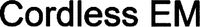 Cordless EM