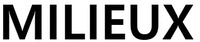 MILIEUX