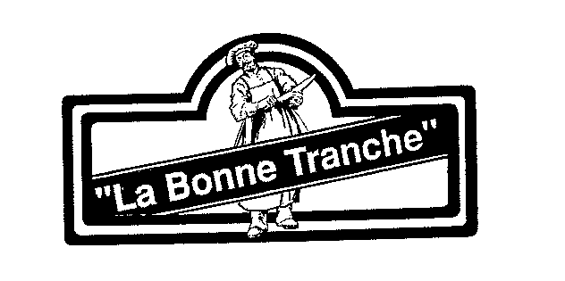 La Bonne Tranche