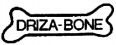 DRIZA-BONE