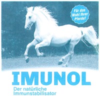 IMUNOL Der natürliche Immunstabilisator Für das Wohl Ihrer Pferde!