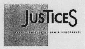 JUSTICES REVUE GÉNÉRALE DE DROIT PROCESSUEL