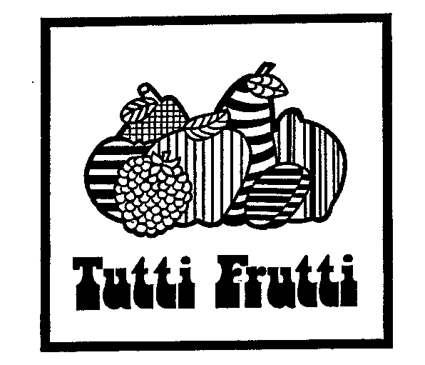 Tutti Frutti
