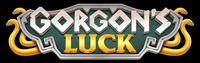 GORGON'S LUCK