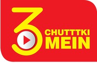 3 CHUTTTKI MEIN