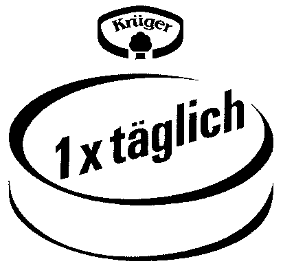 Krüger 1 x täglich
