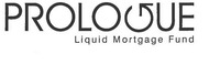 PROLOGUE Liquid Mortgage Fund