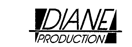 DIANE PRODUCTION