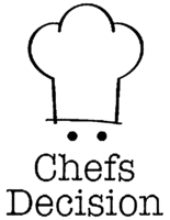 Chefs Decision