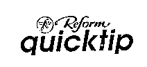 Reform quicktip