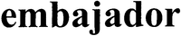 embajador