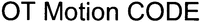 OT Motion CODE