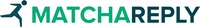 MATCHAREPLY