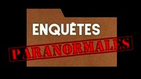 ENQUÊTES PARANORMALES
