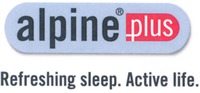 alpine plus Refreshing sleep. Active life.