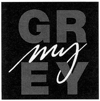my GREY