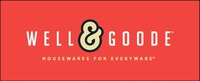 WELL & GOODE HOUSEWARES FOR EVERYWARE