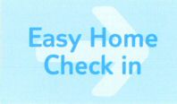 Easy Home Check in Check in