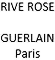RIVE ROSE GUERLAIN Paris