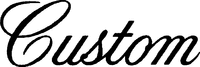 Custom