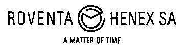 ROVENTA HENEX SA A MATTER OF TIME