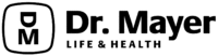 Dr. Mayer LIFE & HEALTH