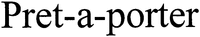 Pret-a-porter