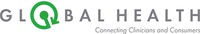 GLOBAL HEALTH Connecting Clinicians and Consumers